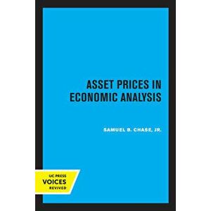 Asset Prices in Economic Analysis, Paperback - Samuel B. Chase imagine