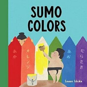 Sumo Colors, Board book - Sanae Ishida imagine