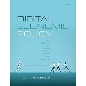 Digital Economic Policy. The Economics of Digital Markets from a European Union Perspective, Paperback - *** imagine