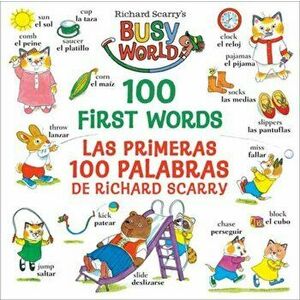 Richard Scarry's 100 First Words/Las primeras 100 palabras de Richard Scarry. Bilingual ed, Board book - Richard Scarry imagine