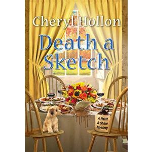 Death a Sketch, Paperback - Cheryl Hollon imagine