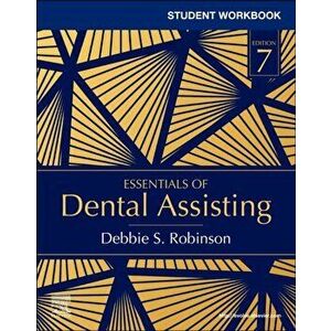 Student Workbook for Essentials of Dental Assisting. 7 ed, Paperback - *** imagine