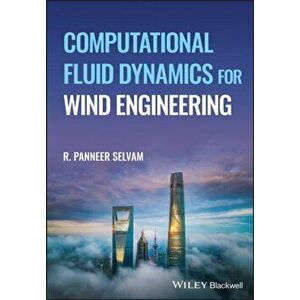 Computational Fluid Dynamics for Wind Engineering, Hardback - RP Selvam imagine