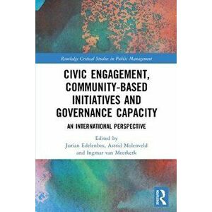 Civic Engagement, Community-Based Initiatives and Governance Capacity. An International Perspective, Paperback - *** imagine