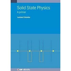Solid State Physics. A Primer, Hardback - *** imagine