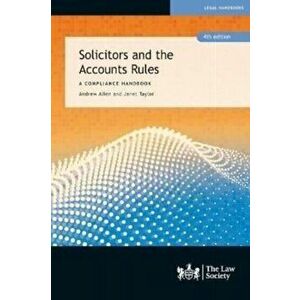 Solicitors and the Accounts Rules. A Compliance Handbook, 4 Revised edition, Paperback - Peter Camp imagine
