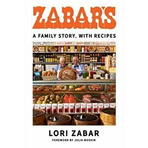 Zabar's. A Family Story, with Recipes, Hardback - Julia Moskin imagine
