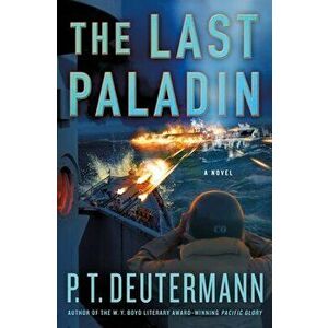 The Last Paladin. A Novel, Hardback - P. T. Deutermann imagine