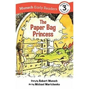 The Paper Bag Princess Early Reader. Adapted ed, Hardback - Robert Munsch imagine