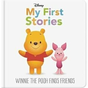 Disney My First Stories: Winnie the Pooh Finds Friends, Hardback - Autumn Publishing imagine
