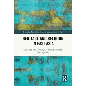 Heritage and Religion in East Asia, Paperback - *** imagine