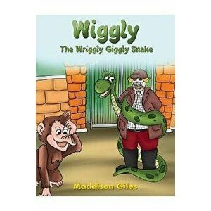 Wiggly. The Wriggly Giggly Snake, Hardback - Maddison Giles imagine