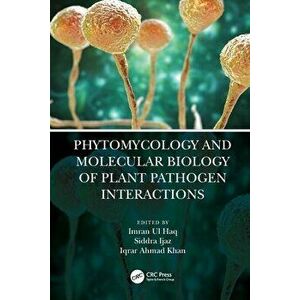 Phytomycology and Molecular Biology of Plant Pathogen Interactions, Paperback - *** imagine