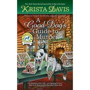 A Good Dog's Guide To Murder, Paperback - Krista Davis imagine