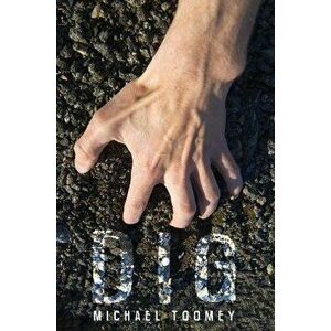 Dig, Paperback - Michael Toomey imagine