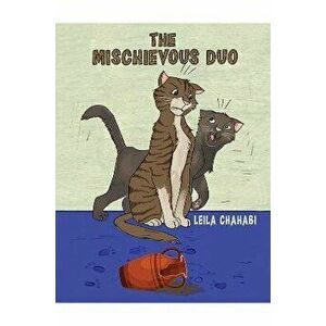 The Mischievous Duo, Paperback - Leila Chahabi imagine