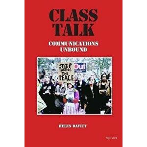 Class Talk. Communications Unbound, New ed, Paperback - Helen Davitt imagine
