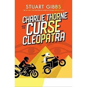 Charlie Thorne and the Curse of Cleopatra, Hardback - Stuart Gibbs imagine