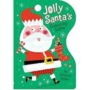 Jolly Santa'S Guessing Game, Board book - Edward Miller, III imagine