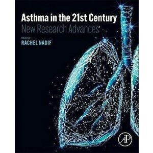 Asthma in the 21st Century. New Research Advances, Paperback - *** imagine