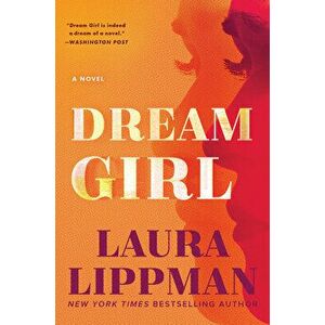 Dream Girl. A Novel, Paperback - Laura Lippman imagine