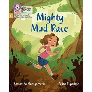 Mighty Mud Race. Phase 5 Set 3, Paperback - Samantha Montgomerie imagine