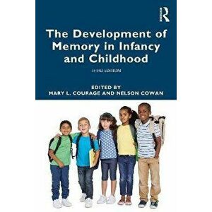 The Development of Memory in Infancy and Childhood. Third Edition, 3 ed, Paperback - *** imagine