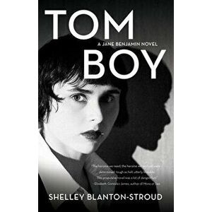 Tomboy. A Jane Benjamin Novel, Paperback - Shelley Blanton-Stroud imagine