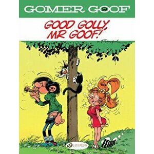 Gomer Goof Vol. 9: Good Golly, Mr Goof!, Paperback - Andre Franquin imagine
