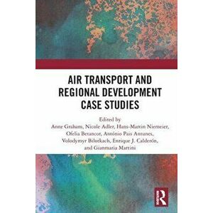Air Transport and Regional Development Case Studies, Paperback - *** imagine