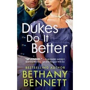 Dukes Do It Better, Paperback - Bethany Bennett imagine