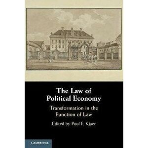 The Law of Political Economy. Transformation in the Function of Law, Paperback - *** imagine