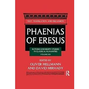 Phaenias of Eresus. Rutgers University Studies in Classical Humanities, Paperback - *** imagine