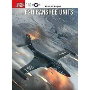 F2H Banshee Units, Paperback - Rick Burgess imagine