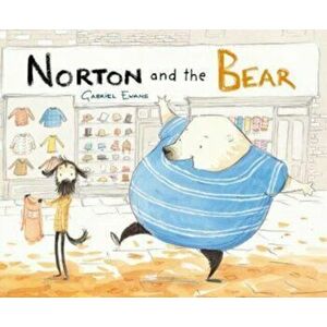 Norton and the Bear, Hardback - Gabriel Evans imagine