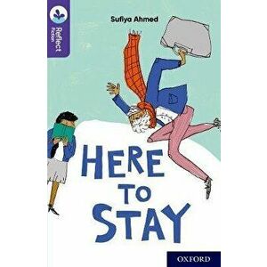 Oxford Reading Tree TreeTops Reflect: Oxford Reading Level 11: Here to Stay. 1, Paperback - Sufiya Ahmed imagine