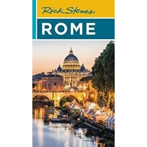 Rick Steves Rome (Twenty-third Edition), Paperback - Rick Steves imagine