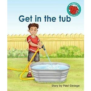 Get in the tub, Paperback - Paul George imagine