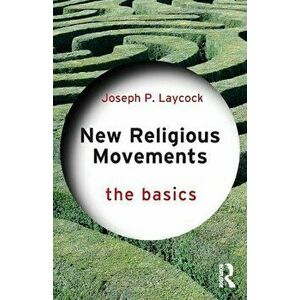 New Religious Movements: The Basics. The Basics, Paperback - *** imagine