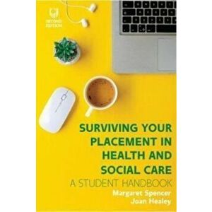 Surviving your Placement in Health and Social Care. 2 ed, Paperback - Margaret Spencer imagine