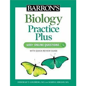 Barron's Biology Practice Plus: 400+ Online Questions and Quick Study Review, Paperback - Marisa, M.S. Abrams imagine
