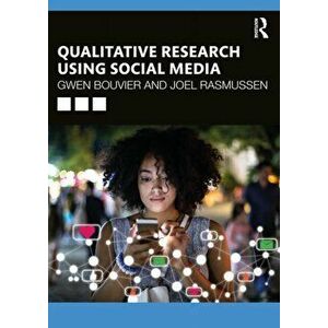 Qualitative Research Using Social Media, Paperback - Joel Rasmussen imagine