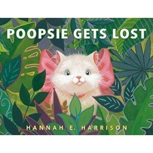 Poopsie Gets Lost, Hardback - Hannah E. Harrison imagine