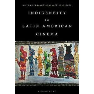 Indigeneity in Latin American Cinema, Hardback - *** imagine