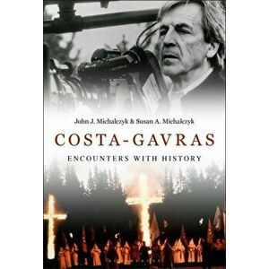 Costa-Gavras. Encounters with History, Hardback - *** imagine