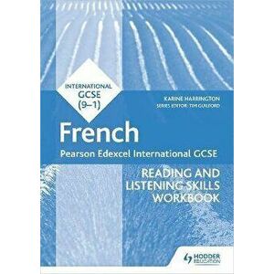 Pearson Edexcel International GCSE French Reading and Listening Skills Workbook, Paperback - Karine Harrington imagine