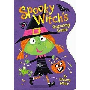 Spooky Witch's Guessing Game, Board book - Edward Miller imagine