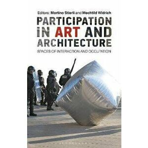 Participation in Art and Architecture. Spaces of Interaction and Occupation, Paperback - *** imagine