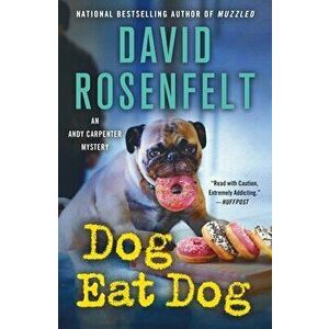 Dog Eat Dog. An Andy Carpenter Mystery, Paperback - David Rosenfelt imagine