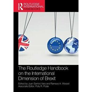 The Routledge Handbook on the International Dimension of Brexit, Paperback - *** imagine